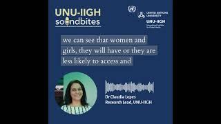 UNU-IIGH Soundbites: Thoughts on Global Health Priorities | Why digital gender gap matters