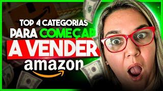 Top 4 categorias para começar a vender na Amazon 2024