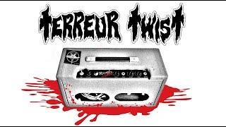 TERREUR TWIST "Reverb in Blood"