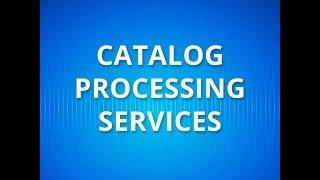 Catalog Processing Services