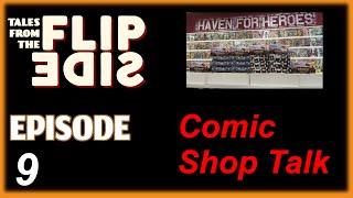 Comic Shop Talk | Interview Wonderworld Comics | Keep Comic Book Store Open Part 2