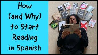 How (and Why) to Start Reading in Spanish | Tips & Book Recommendations