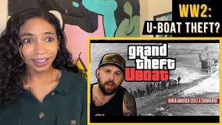 "Americans Stole a German submarine", Grand Theft U-Boat | the Fat Electrician reaction