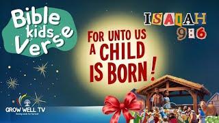 Isaiah 9:6 Memory Verse|Kids Bible Verse| Christmas Bible Story for Kids| Jesus | Grow Well Kids TV