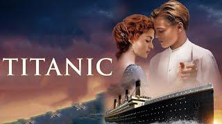 Titanic (1997) Movie || Leonardo DiCaprio, Kate Winslet, Billy Zane, Kathy Bates || Fact And Review