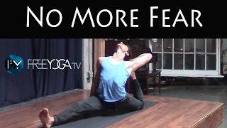 30 Days of Yoga - Day 11 | No more Fear | Stephen Beitler