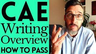 WRITING OVERVIEW - C1 ADVANCED CAMBRIDGE ENGLISH EXAM PREPARATION. CAE EXAM TIPS.