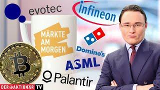 Märkte am Morgen: Bitcoin, Talanx, Evotec, ASML, Infineon, Domino's Pizza, Palantir