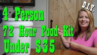 D.I.Y.  4 Person 72Hour Emergency Food Kit under $35 ~ Budget Survival