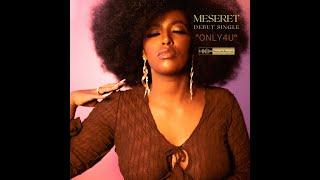 Meseret - ONLY4U (Official Video)