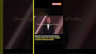 #watch: "Bharat ke Logo ko Namaskar": Oscar 2025 Host Conan O’Brien Greets Hindi OTT Viewers | NewsX