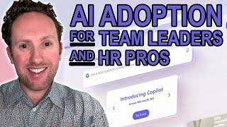 AI Adoption Guide for Non-technical Leaders and HR Pros - Microsoft 365 Copilot or Google Duet AI