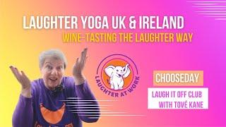 Wine tasting the Laughter Yoga Way