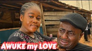 AWUKE MY LOVE - PEACE ONUOHA, LEGENDARY EMEKA IKE MOVIES 2024 FULL MOVIES