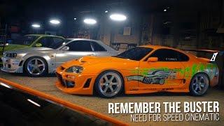 Remember The Buster | Need for Speed Cinematic - Paul Walker Tribute