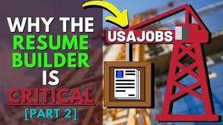 Why You Should Be Using USAJOBS’ Resume Builder - Part 2