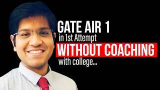 GATE AIR 1 in 1st Attempt Without Coaching in CollegeTips from AIR 1