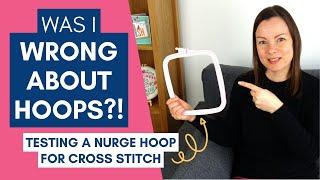 Was I wrong about using a hoop for cross stitching?!