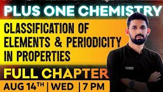 Plus One Chemistry | Classification Of Elements And Periodicity In Properties | Oneshot | ExamWinner