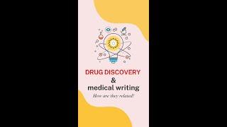 Drug discovery and medical writing