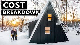 FULL CABIN BUILD COST BREAKDOWN! (DEN A-Frame Weekender Tiny Home)