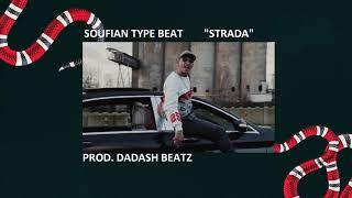 Soufian feat. Azzi Memo, Haftbefehl Type Beat "STRADA" prod. Dadash Beats