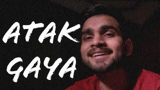 Atak gaya (short cover)- Siddharth Chandel #atakgaya #arijitsingh #cover #bestcover #coversong#love