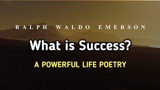 Life Poetry: What Is Success Ralph Waldo Emerson - Poem In English | Status Time