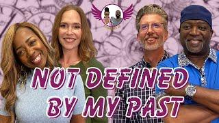 #121 Not Defined By My Past - Uninterrupted ICYMI