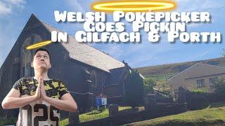 Welsh Poképicker Goes Pickin' In Gilfach Community Church & Porth