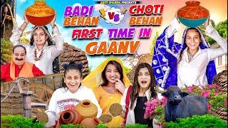 Badi Behan vs Choti Behan First Time In Gaanv || Aditi Sharma