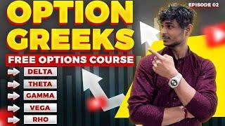 OPTION GREEKS EXPLAINED | Lec 02 - OPTIONS TRADING COURSE