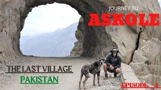 ASKOLE - THE LAST VILLAGE - PAKISTAN (EP-1)