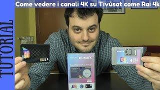 TUTORIAL - Come vedere i canali Ultra HD su Tivùsat: Rai 4K, Museum 4K, MyZen 4K e Travelxp 4K HDR