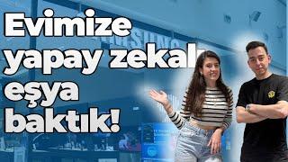 Nişanlımla evimize yapay zekalı eşya seçtik!