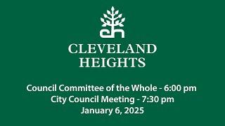 Cleveland Heights Committee of the Whole and City Council Meeting January 6, 2025