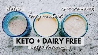 Keto Dairy-Free Salad Dressings | Honey Mustard, Avocado Ranch, Italian