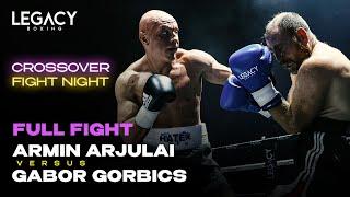 ARMIN ARJULAI vs GABOR GORBICS - (FULL FIGHT) | Legacy crossover fight night