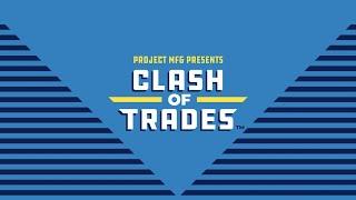 Clash of Trades (presented by Project MFG)
