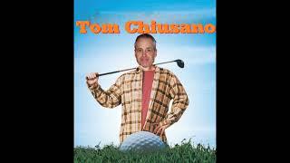 Tom Chiusano Part 1