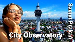 NEW Tourist Attraction in Thailand | Samut Prakan City Observatory