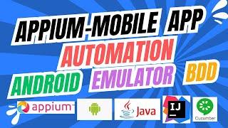 [2025]: Appium Mobile App Automation Testing: Android Emulator + BDD (Cucumber)