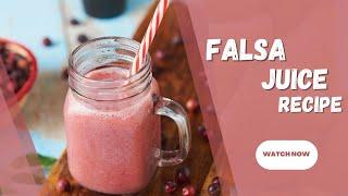 Refreshing and healthy Falsa Juice Recipe | Refreshing summer drinks recipes | Falsa Sharbat Recipe