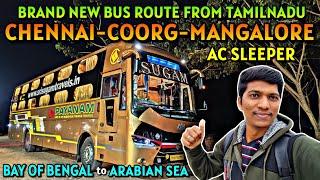 NEW UNIQUE BUS ROUTE-ல TRAVEL REVIEW!!! SRI SUGAM TRAVELS Mangalore-Coorg-Chennai | Naveen Kumar