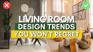 8 Living Room Interior Design Trends You Won't Regret in Next 5 Years