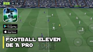 Football Eleven: Be A Pro Gameplay「Android, iOS」