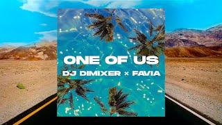 DJ DimixeR , FAVIA - One of Us | Lyric Video