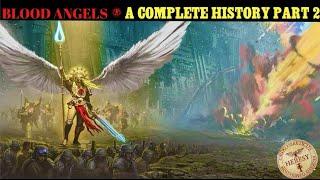 Blood Angels A Complete History part 2 | 40k lore