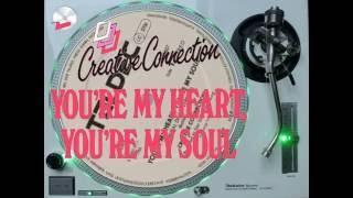 Creative Connection - You're My Heart You're My Soul (Remix) (EqHQ)