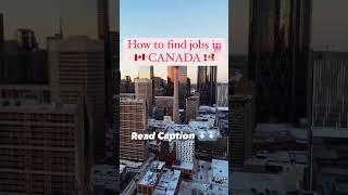 how to find jobs in canada #studyincanada #canada #jobsincanada